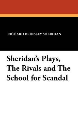 Book cover for Sheridan's Plays, The Rivals and The School for Scandal