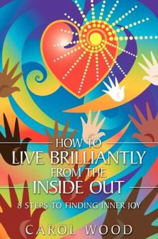 Cover of How to Live Brilliantly from the Inside Out