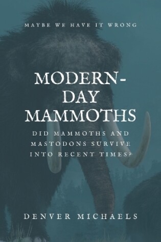 Cover of Modern-Day Mammoths