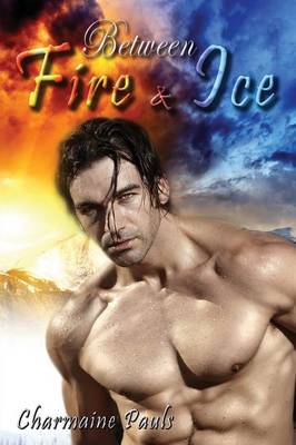 Book cover for Between Fire and Ice