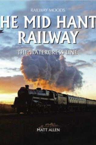 Cover of The Mid Hants Railway