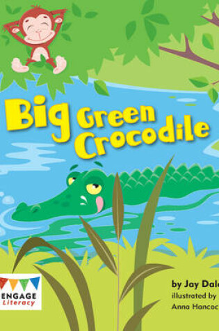 Cover of Big Green Crocodile 6 Pack
