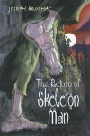Book cover for The Return of Skeleton Man