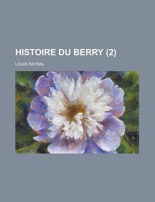 Book cover for Histoire Du Berry (2 )