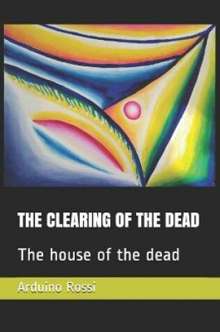 Cover of The Clearing of the Dead