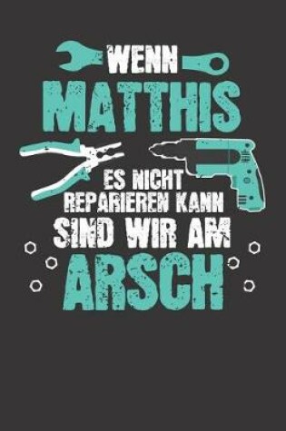 Cover of Wenn MATTHIS es nicht reparieren kann