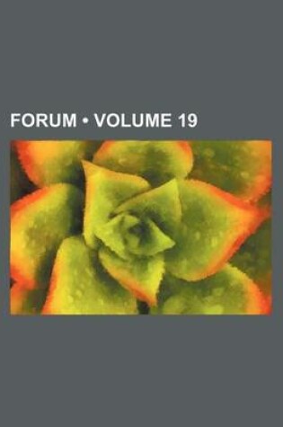 Cover of Forum (Volume 19)