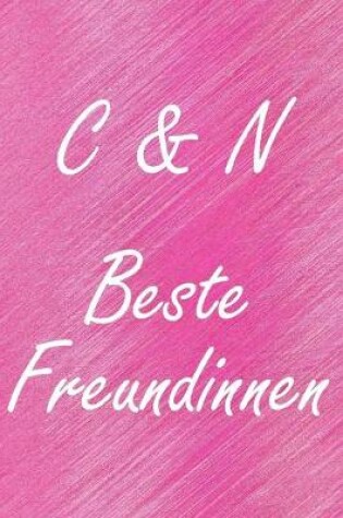 Cover of C & N. Beste Freundinnen