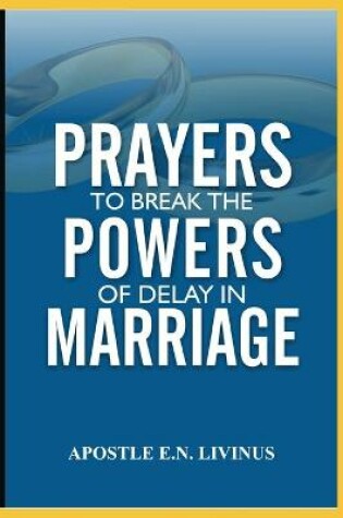 Cover of Prayer To Break The Power Of Delay In Marriage