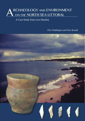 Book cover for Archaeology and Environment on the North Sea Littoral