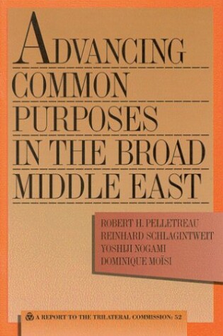 Cover of Advancing Common Purposes in the Broad Middle East