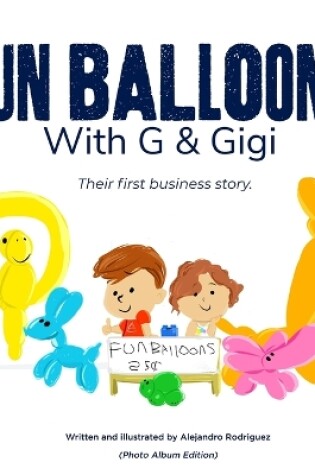 Cover of Fun Balloons With G & Gigi