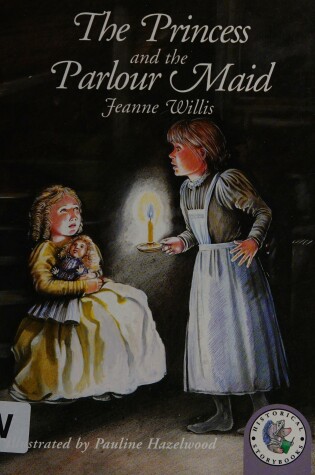 Cover of Princess and the Parlourmaid