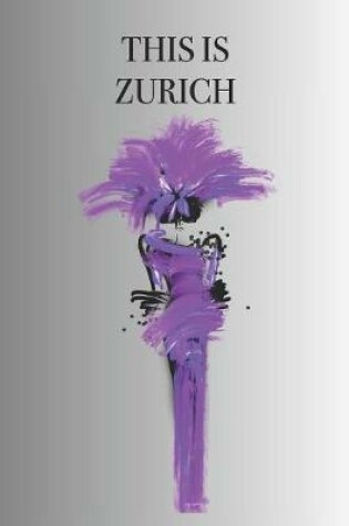 Cover of This Is Zurich