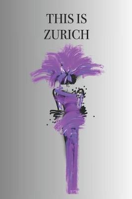 Book cover for This Is Zurich