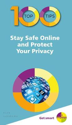 Book cover for 100 Top Tips - Stay Safe Online and Protect Your Privacy