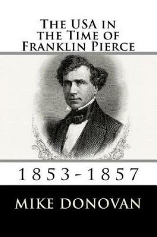 Cover of The USA in the Time of Franklin Pierce