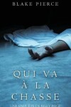 Book cover for Qui Va A La Chasse
