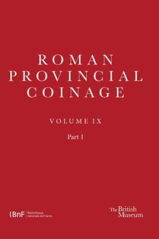 Cover of Roman Provincial Coinage Volume IX