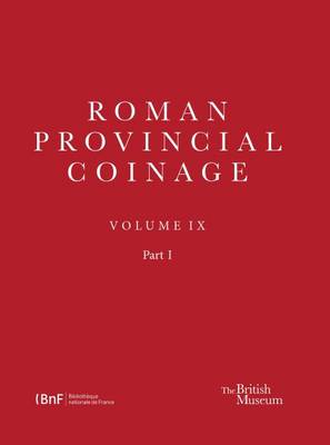 Book cover for Roman Provincial Coinage Volume IX