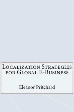 Cover of Localization Strategies for Global E-Business