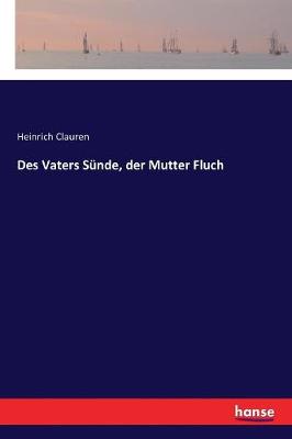 Book cover for Des Vaters Sünde, der Mutter Fluch