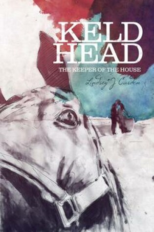 Cover of Keld Head : The Keeper of the House