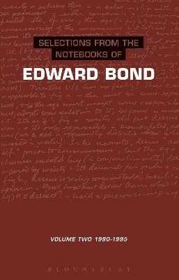 Book cover for Selections from the Notebooks Of Edward Bond