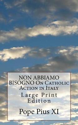 Book cover for NON ABBIAMO BISOGNO On Catholic Action in Italy