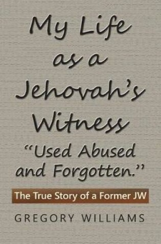 Cover of My Life as a Jehovah's Witness