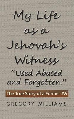 Book cover for My Life as a Jehovah's Witness