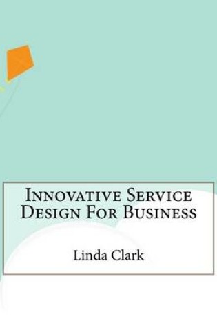 Cover of Innovative Service Design for Business