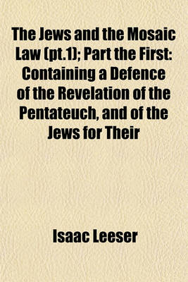 Book cover for The Jews and the Mosaic Law (PT.1); Part the First