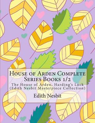 Book cover for House of Arden Complete Series Books 1/2