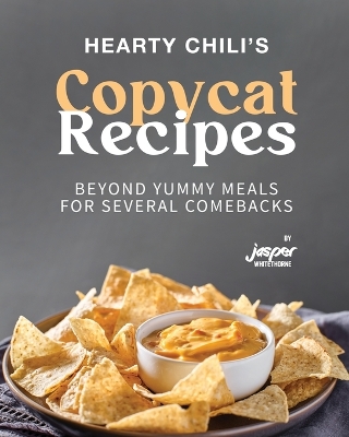 Book cover for Hearty Chili's Copycat Recipes