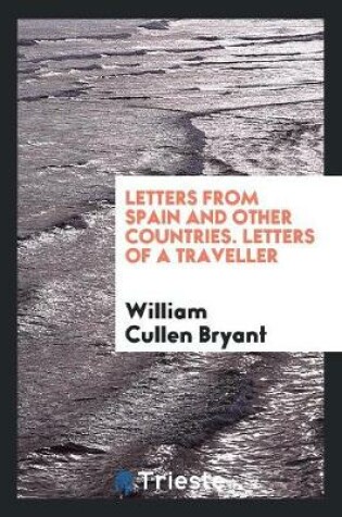 Cover of Letters from Spain and Other Countries. Letters of a Traveller