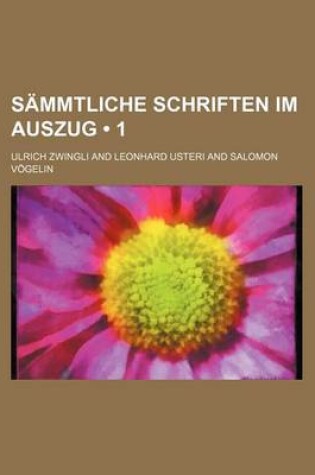 Cover of Sammtliche Schriften Im Auszug (1)