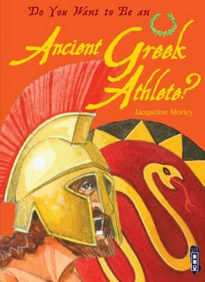 Book cover for Do You Want to Be an Ancient Greek Athlete?