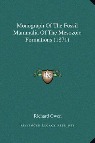 Cover of Monograph of the Fossil Mammalia of the Mesozoic Formations (1871)
