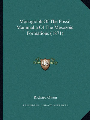 Book cover for Monograph of the Fossil Mammalia of the Mesozoic Formations (1871)