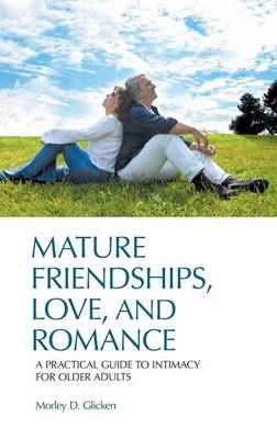 Book cover for Mature Friendships, Love, and Romance