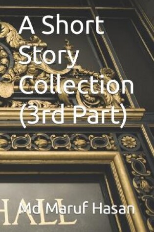 Cover of A Short Story Collection (3rd Part)