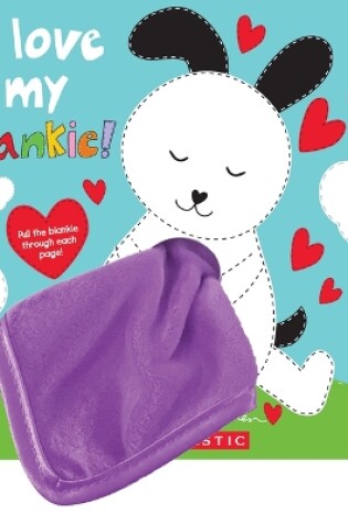 Cover of I Love My Blankie!