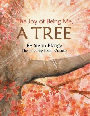 Cover of The Joy of Being Me, a Tree