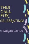 Book cover for This Call For Celebrating! Congratulations!