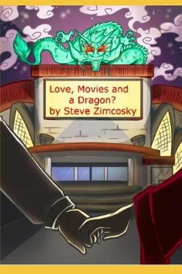 Book cover for Love, Movies and a Dragon?