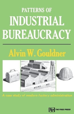 Book cover for Patterns of Industrial Bureaucracy