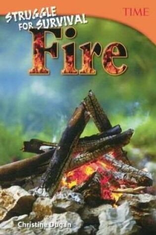 Cover of Struggle for Survival: Fire