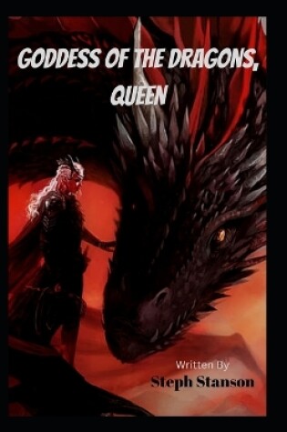 Cover of Goddess of the Dragons, Queen