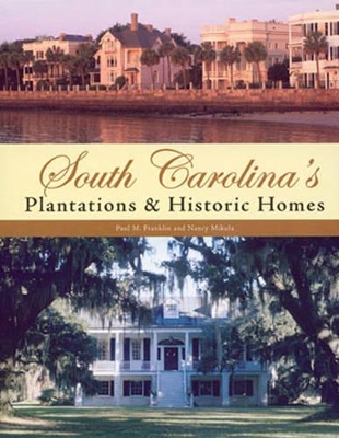 Book cover for South Carolina's Plantations and Historic Homes